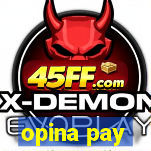 opina pay